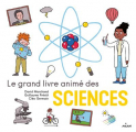 Couverture Le grand livre animé des sciences Editions Milan 2020