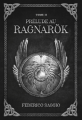 Couverture Prélude au Ragnarök : Édition Collector Illustrée et Augmentée, tome 2 Editions Cavaliers Seuls 2023
