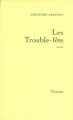 Couverture Les Trouble-fête  Editions Grasset 1986