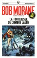 Couverture Bob Morane, tome 090 : La Forteresse de l'Ombre Jaune Editions Marabout (Poche) 1968