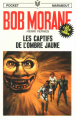 Couverture Bob Morane, tome 092 : Les Captifs de l'Ombre Jaune Editions Marabout (Poche) 1968