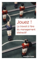 Couverture Jouez ! Le travail à l’ère du management distractif Editions CNRS 2023