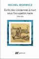 Couverture Ecrits des condamnés à mort sous l'occupation nazie (1939-1945) Editions Gallimard  (Tel) 2023