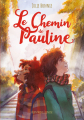Couverture Le Chemin de Pauline Editions Albin Michel (Jeunesse) 2023