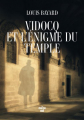 Couverture Vidocq et l'énigme du Temple  Editions Le Cherche midi (Thriller) 2023