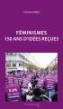Couverture Féminismes : 150 ans d'idées reçues Editions Le Cavalier Bleu (Idées reçues) 2023