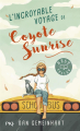Couverture L'incroyable voyage de Coyote Sunrise Editions Pocket (Jeunesse - Best seller) 2023