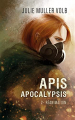 Couverture Apis apocalypsis, tome 2 : Réanimation Editions Autoédité 2022