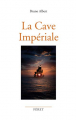 Couverture La cave impériale Editions Féret 2016