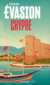Couverture Guide évasion : Chypre Editions Hachette (Guide évasion) 2023
