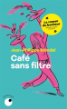Couverture Café sans filtre  Editions Collection Proche 2023