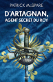 Couverture D'Artagnan, agent secret du Roy Editions Bragelonne 2023