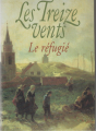 Couverture Les Treize Vents, tome 2 : Le réfugié Editions Julliard 1993