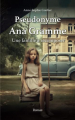 Couverture Pseudonyme Ana Gramme : Une famille à recomposer Editions Autoédité 2023
