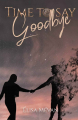 Couverture Time to say goodbye Editions Autoédité 2023