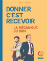 Couverture La mécanique du don : Donner c'est recevoir Editions Glénat 2020