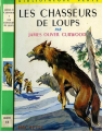 Couverture Les chasseurs de loups Editions Hachette (Bibliothèque Verte) 1964
