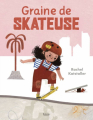 Couverture Graine de skateuse Editions Kimane 2023