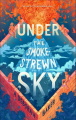 Couverture The Up-and-Under, book 4: Under the Smokestrewn Sky Editions Tor Books 2023