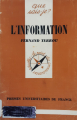 Couverture Que sais-je ? : L'information Editions Presses universitaires de France (PUF) (Que sais-je ?) 1974