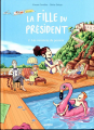 Couverture La fille du Président, tome 2 : Les vacances du pouvoir Editions Auzou  2022
