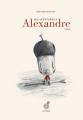 Couverture Les aventures d'Alexandre le gland Editions du Rouergue 2012