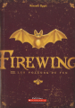 Couverture Silverwing, tome 3 : Firewing : Les voleurs de feu Editions Scholastic 2010