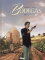 Couverture Bodegas, tome 2 : Rioja, deuxième Partie Editions Glénat 2015