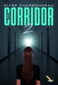 Couverture Le corridor, tome 2 : La rédemption Editions La Plume d'Or 2018