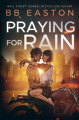 Couverture The Rain, book 1: Praying for Rain Editions Autoédité 2019