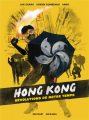 Couverture Hong Kong : Révolutions de notre temps Editions Delcourt (Encrages) 2023