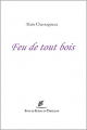 Couverture Feu de tout bois Editions Sous le Sceau du Tabellion 2019