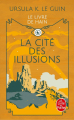 Couverture La Cité des illusions Editions Le Livre de Poche 2022