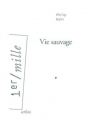 Couverture Vie sauvage Editions Arléa (1er mille) 2003