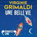 Couverture Une belle vie Editions Gallimard  (Écoutez lire) 2023
