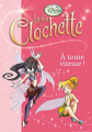 Couverture La Fée Clochette, tome 02 : A toute vitesse !  Editions Disney / Hachette 2007