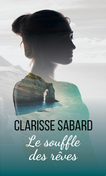 Le souffle des rêves by Clarisse Sabard - Audiobook 