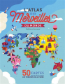Couverture L'atlas des merveilles du monde : 50 cartes pour découvrir les trésors de la Terre Editions Gallimard  (Jeunesse) 2021