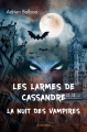 Couverture Les larmes de Cassandre, tome 3 : La nuit des vampires Editions Autoédité 2021