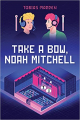 Couverture Take a Bow, Noah Mitchell Editions Penguin Random House 2023