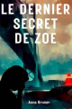 Couverture Le dernier secret de Zoe Editions Autoédité 2023
