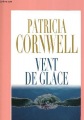 Couverture Kay Scarpetta, tome 20 : Vent de glace Editions France Loisirs 2013