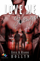 Couverture Love me, tome 6 : Stronger Editions Autoédité 2022