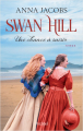 Couverture Swan Hill, tome 4 : Une chance à saisir Editions L'Archipel 2023