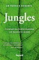 Couverture Jungles : Comment les forêts tropicales ont façonné le monde Editions Fayard 2023