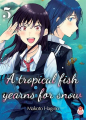 Couverture A Tropical fish yearns for snow, tome 5 Editions Taifu comics (Yuri) 2023