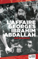 Couverture L'affaire Georges Ibrahim Abdallah Editions Premiers Matins De Novembre 2021