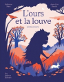 Couverture L'Ours et la louve Editions Les ardents éditeurs 2021