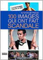Couverture 100 images qui ont fait scandale Editions Hoëbeke 2013