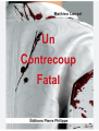 Couverture Un contrecoup fatal Editions Pierre Philippe 2023